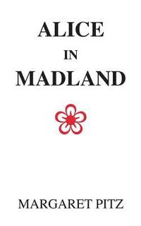 bokomslag Alice in Madland