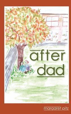 Margaret Pitz - After Dad, Häftad