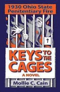 bokomslag Keys to the Cages: 1930 Ohio Penitentiary Fire