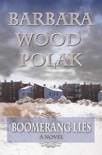 Barbara Wood Polak - Boomerang Lies, Häftad