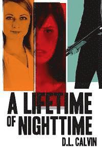 A Lifetime of Nighttime 1