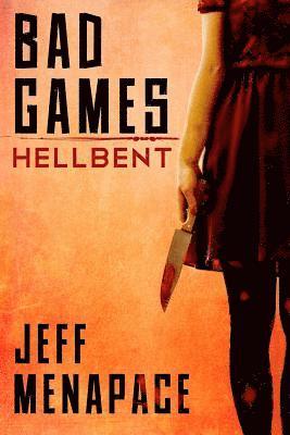Bad Games: Hellbent 1