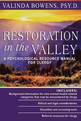 Valinda Bowens Psyd - Restoration in the Valley: A Psychological Resource Manual For Clergy, Häftad