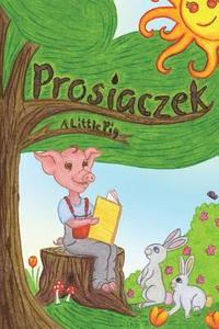 bokomslag Prosiaczek: A Little Pig
