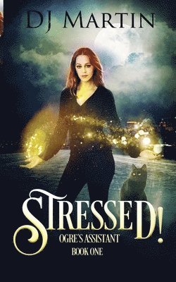 bokomslag Stressed!: Ogre's Assistant Book One