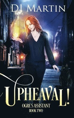 Upheaval!: Ogre's Assistant Book Two 1