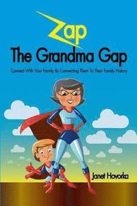 bokomslag Zap The Grandma Gap