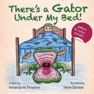 There's a Gator Under My Bed! 1