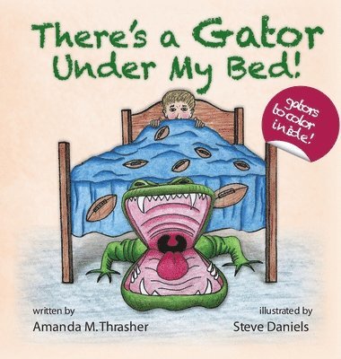 There's a Gator Under My Bed! 1