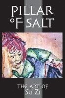bokomslag Pillar of Salt: The Art of Su Zi