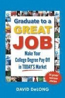 bokomslag Graduate to a Great Job