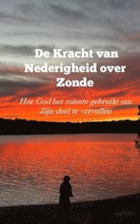 bokomslag de Kracht Van Nederigheid Over Zonde