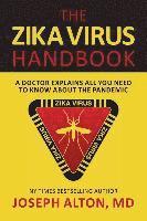 The Zika Virus Handbook: A Doctor Explains All You Need To Know About The Pandemic 1