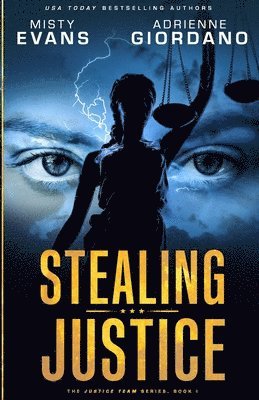 Misty Evans, Adrienne Giordano - Stealing Justice, Häftad
