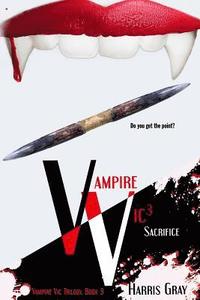 bokomslag Vampire Vic3: Sacrifice