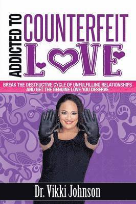 Addicted to Counterfeit Love