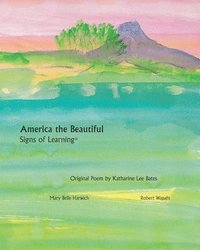 bokomslag America the Beautiful - Signs of Learning(TM)