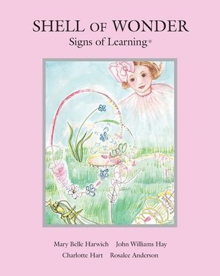 John Hay - Shell of Wonder: Signs of Learning(R), Häftad