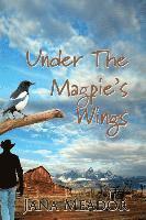 bokomslag Under The Magpie's Wings