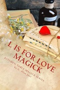 bokomslag L is for Love Magick