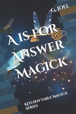 A is for Answer Magick 1