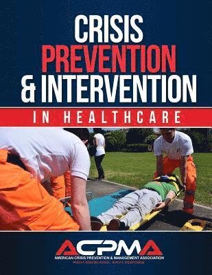 bokomslag Crisis Prevention & Intervention: In Healthcare