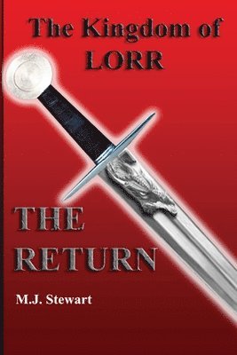 Kingdom of Lorr: The Return: A Kingdom of Lorr Novel 1