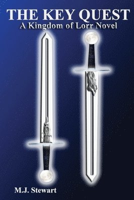 The Key Quest: A Kingdom of Lorr Novel