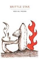Rod Val Moore - Brittle Star, Häftad. Tillgänglighet: Lägg i varukorg