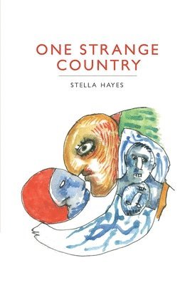 Stella Hayes - One Strange Country, Häftad