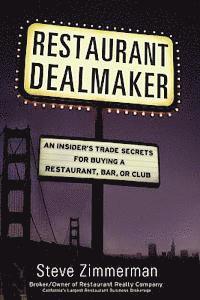 bokomslag Restaurant Dealmaker: An Insider's Trade Secrets For Buying a Restaurant, Bar or Club