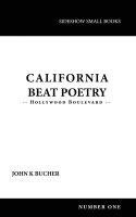 John Bucher - California Beat Poetry: Hollywood Boulevard, Häftad