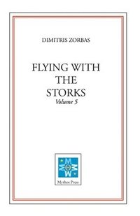 bokomslag Flying with the Storks (Volume 5)