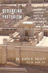 bokomslag Debunking Preterism