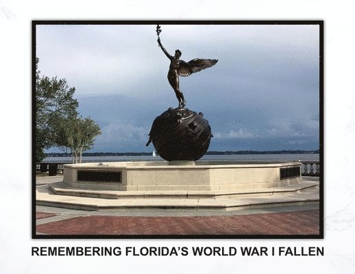 Remembering Florida's World War I Fallen 1