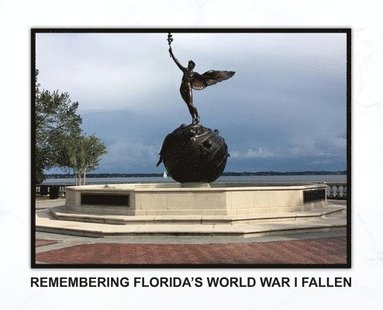 bokomslag Remembering Florida's World War I Fallen