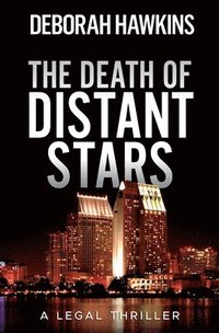 bokomslag Death of Distant Stars, A Legal Thriller