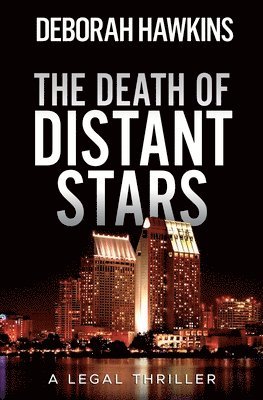 The Death of Distant Stars, A Legal Thriller 1