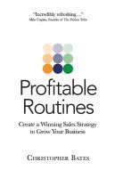 bokomslag Profitable Routines: Create a Winning Sales Strategy to Grow Your Business