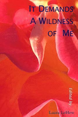 It Demands A Wildness of Me 1