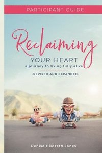 bokomslag Reclaiming Your Heart