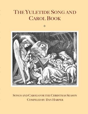 bokomslag The Yuletide Song and Carol Book