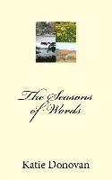 Katie Donovan - The Seasons of Words, Häftad