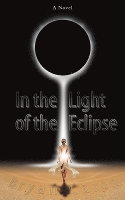 In the Light of the Eclipse 1