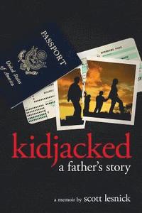 bokomslag Kidjacked - A Father's Story