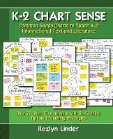 bokomslag K-2 Chart Sense: Common Sense Charts to Teach K-2 Informational Text and Literature