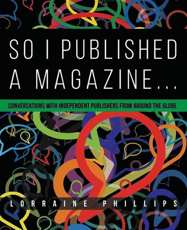 bokomslag So I Published A Magazine