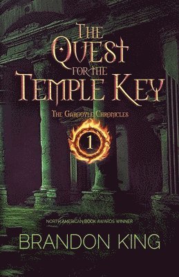 bokomslag The Quest for the Temple Key: Book One of The Gargoyle Chronicles