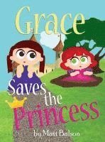 Grace Saves the Princess 1