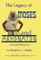 bokomslag The Legacy of Moses and Akhenaten: A Jewish Perspective
